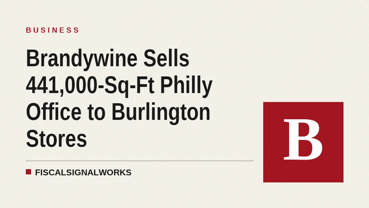 Brandywine Sells 441,000-Sq-Ft Philly Office to Burlington Stores