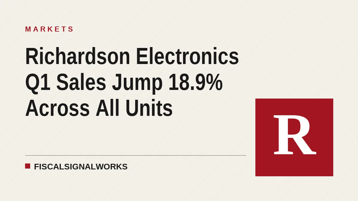 Richardson Electronics Q1 Sales Jump 18.9% Across All Units