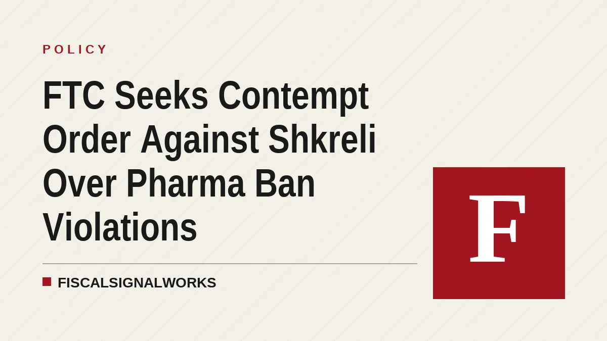 FTC Seeks Contempt Order Against Shkreli Over Pharma Ban Violations