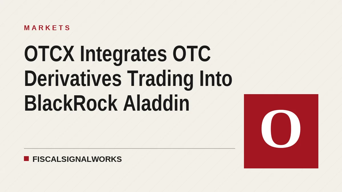 OTCX Integrates OTC Derivatives Trading Into BlackRock Aladdin