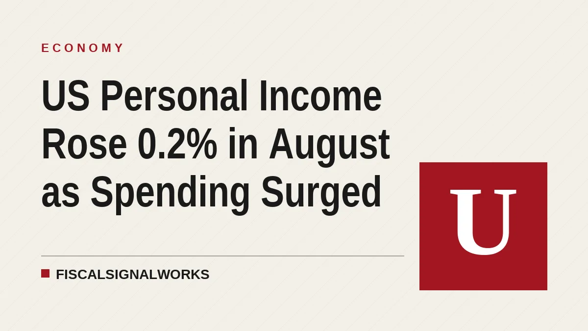 US Personal Income Rose 0.2% in August as Spending Surged