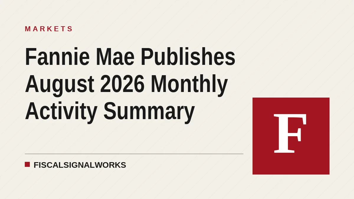 Fannie Mae Publishes August 2026 Monthly Activity Summary