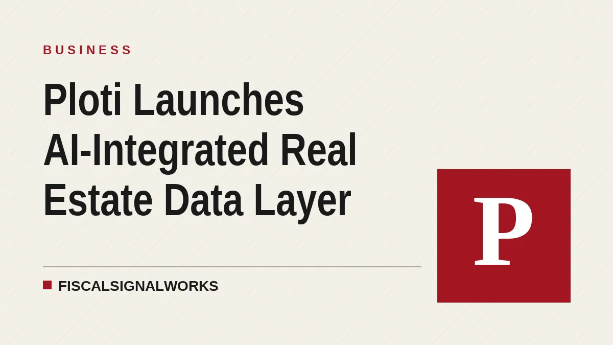 Ploti Launches AI-Integrated Real Estate Data Layer