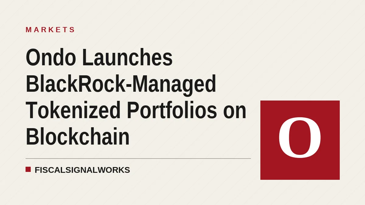 Ondo Launches BlackRock-Managed Tokenized Portfolios on Blockchain