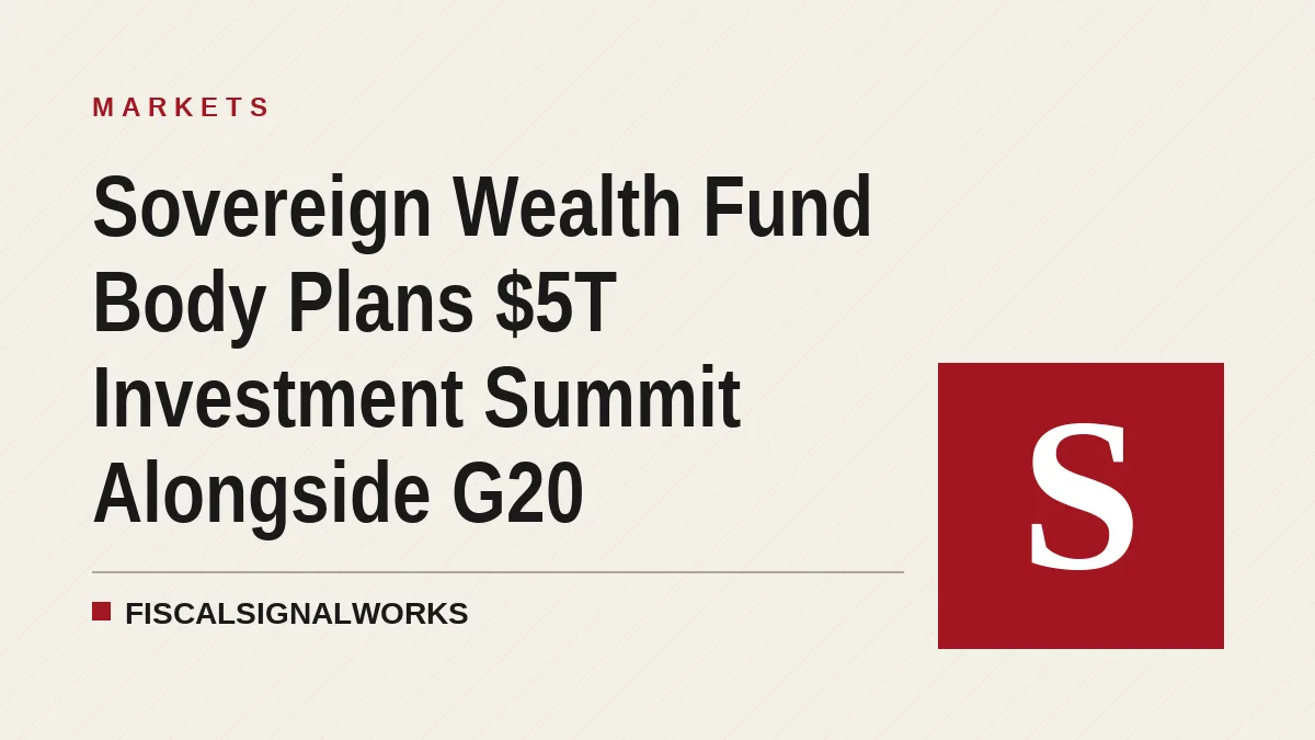 Sovereign Wealth Fund Institute Plans $5T I20 Summit Alongside G20