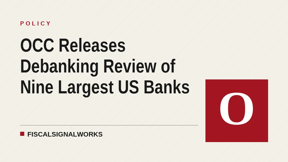 OCC Releases Debanking Review of Nine Largest US Banks