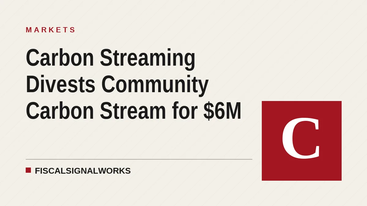 Carbon Streaming Divests Community Carbon Stream for $6M