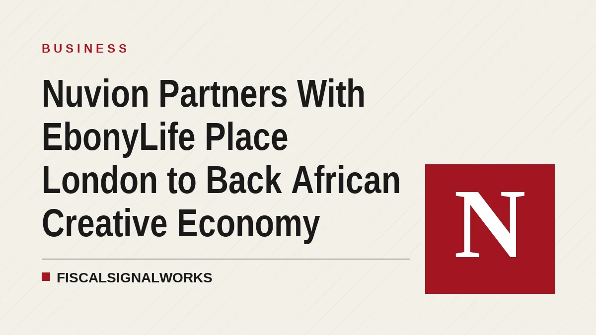 Nuvion Partners With EbonyLife Place London to Back African Creative Economy