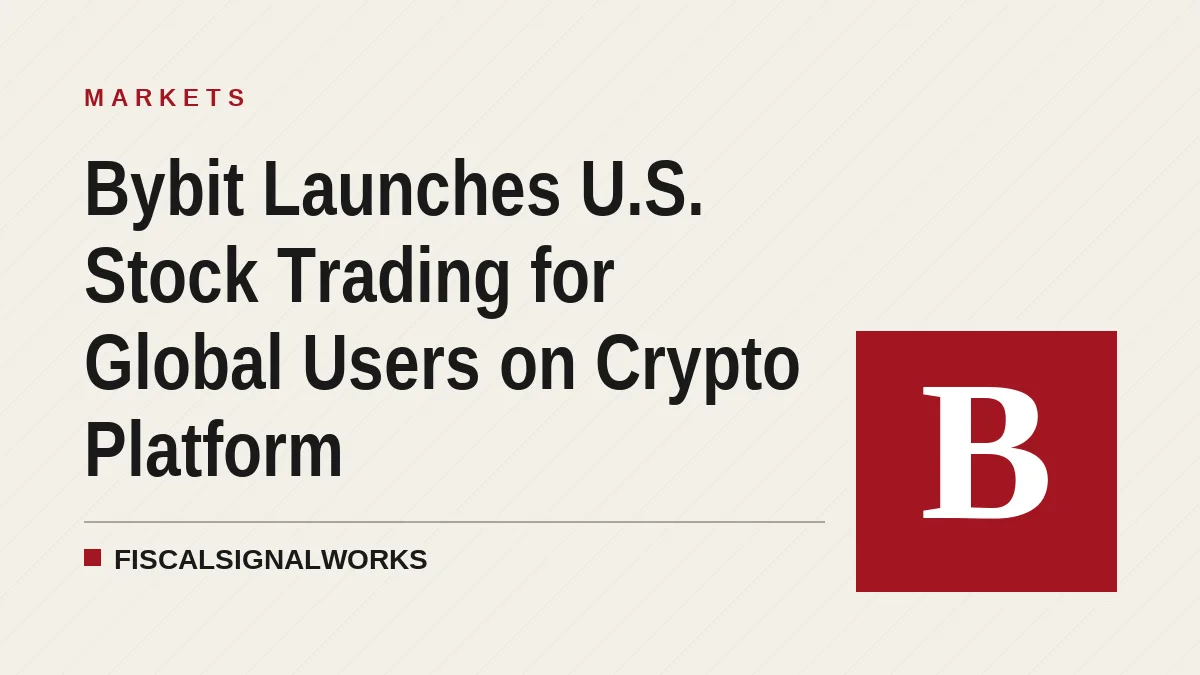 Bybit Launches U.S. Stock and ETF Trading for Global Users