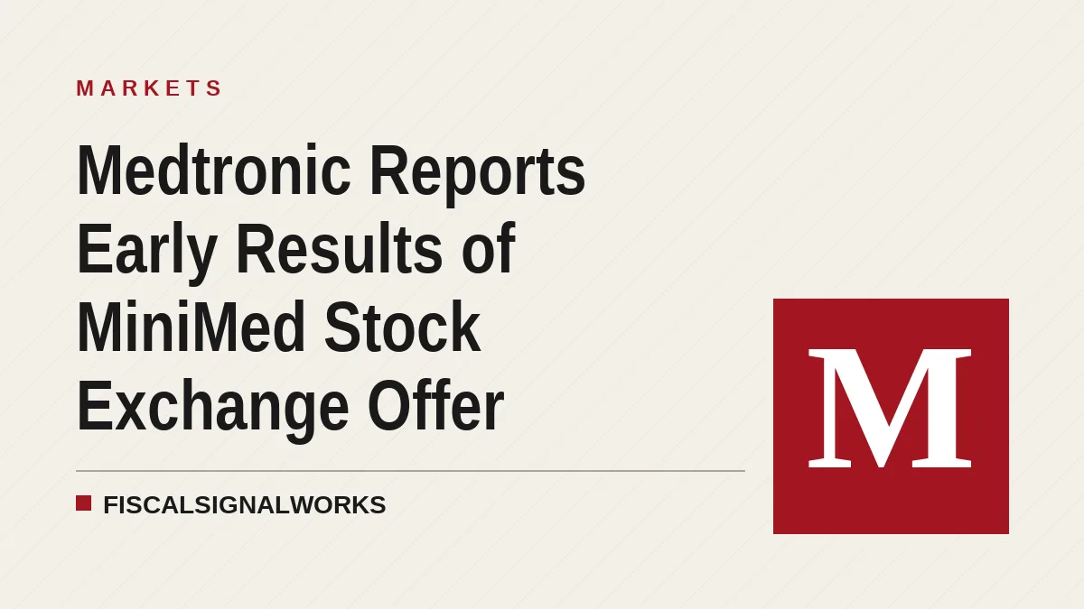Medtronic Reports Early Results of MiniMed Stock Exchange Offer