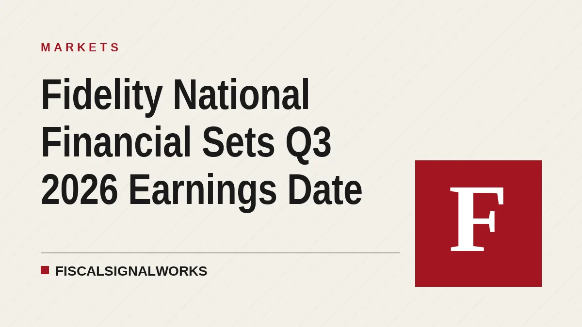 Fidelity National Financial Sets Q3 2026 Earnings Date
