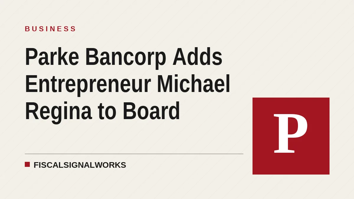 Parke Bancorp Adds Entrepreneur Michael Regina to Board