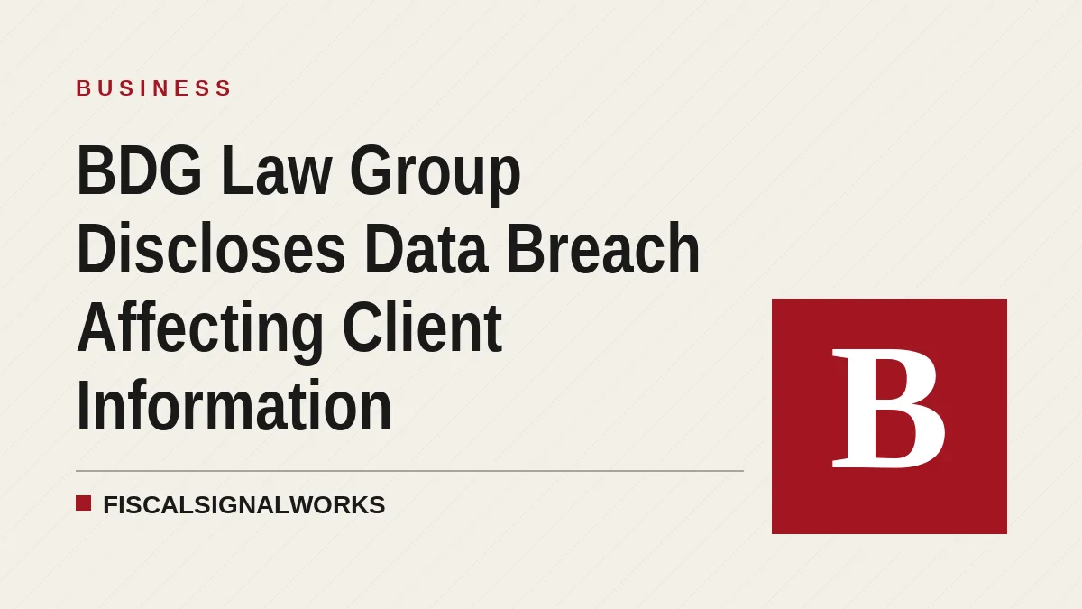 BDG Law Group Discloses Data Breach Affecting Client Information