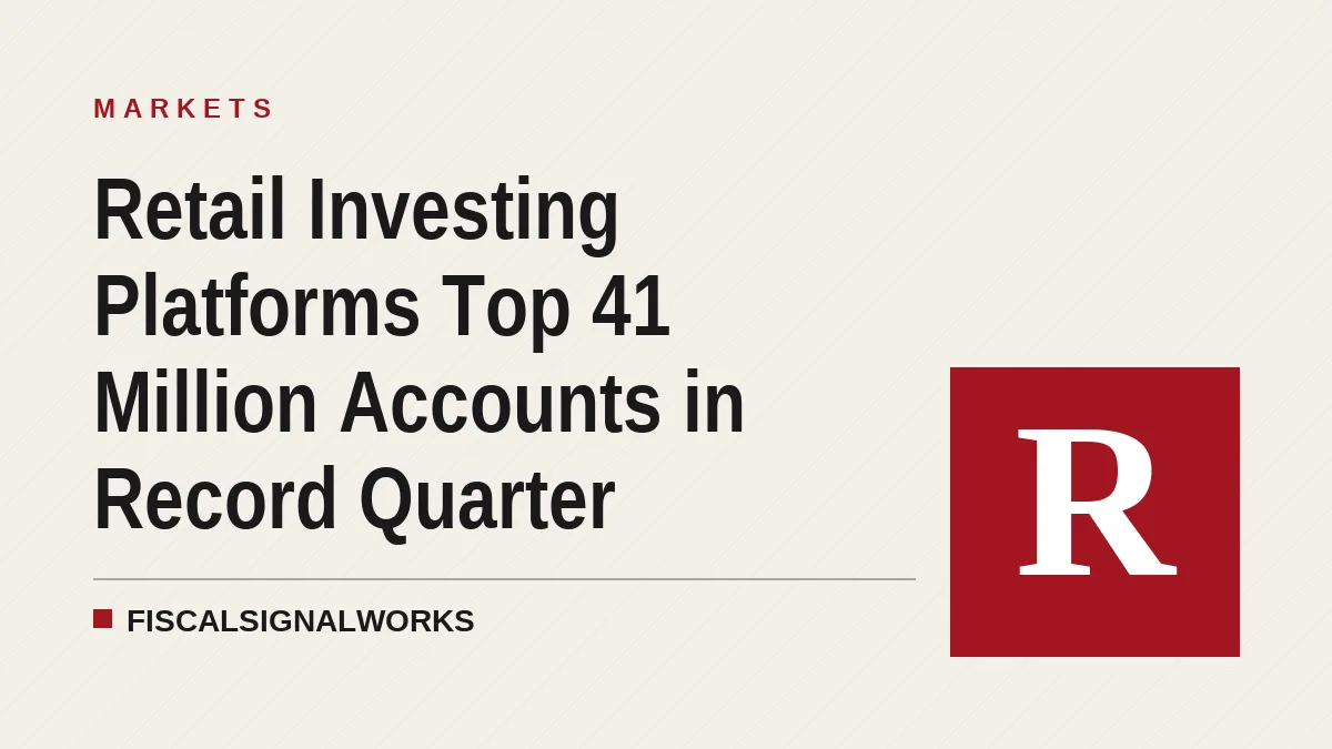 Retail Investing Platforms Top 41 Million Accounts in Record Quarter