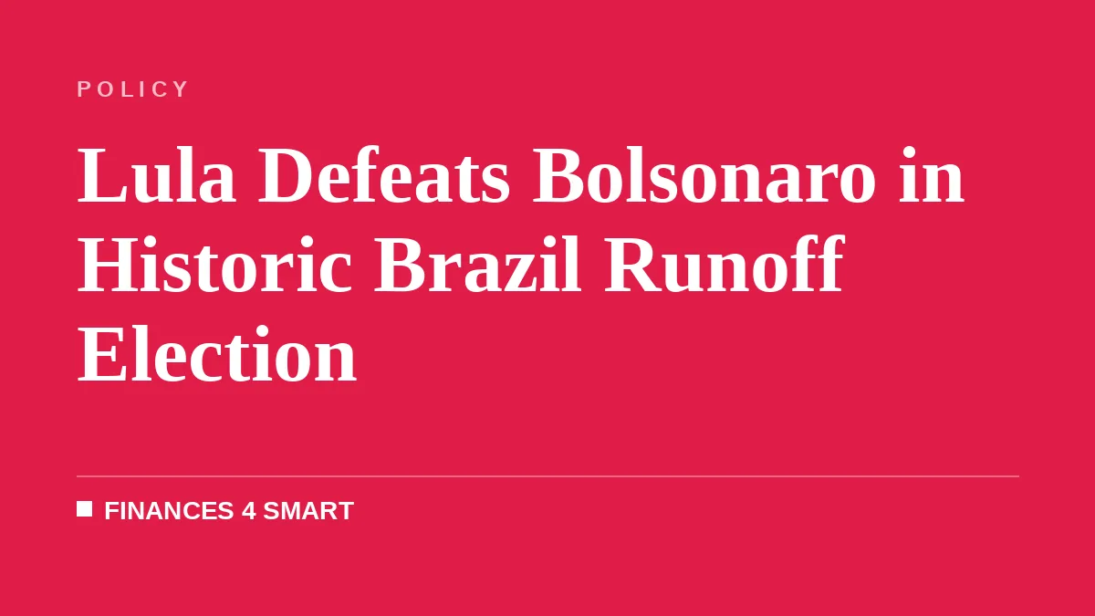 Lula Defeats Bolsonaro in Historic Brazil Runoff Election