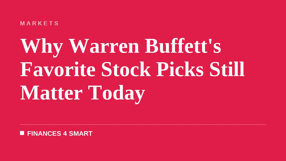 Why Warren Buffett's Favorite Stock Picks Still Matter Today