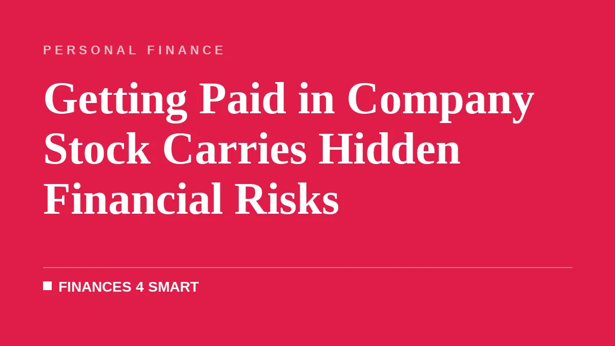 Getting Paid in Company Stock Carries Hidden Financial Risks