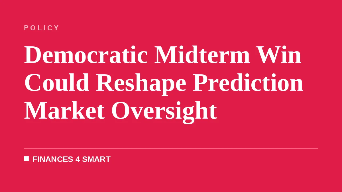 Democratic Midterm Win Could Reshape Prediction Market Oversight