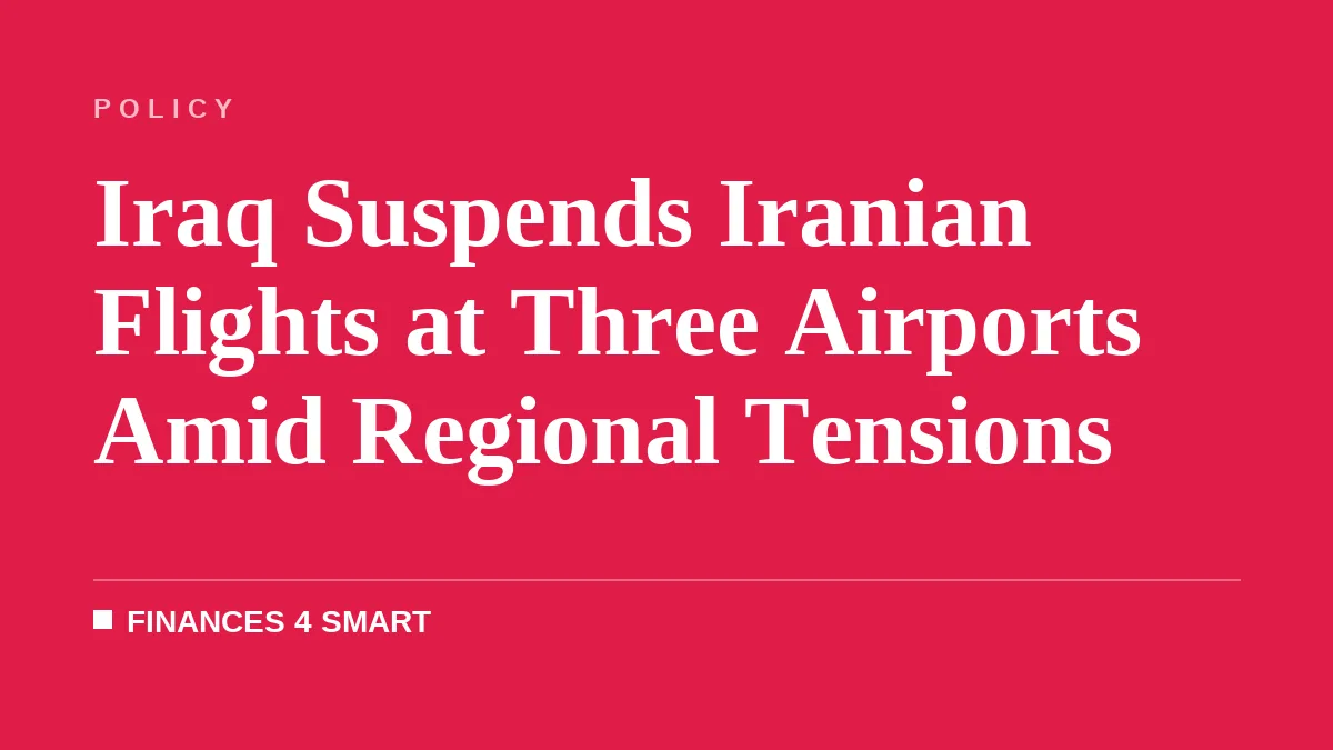 Iraq Suspends Iranian Flights at Three Airports Amid Regional Tensions
