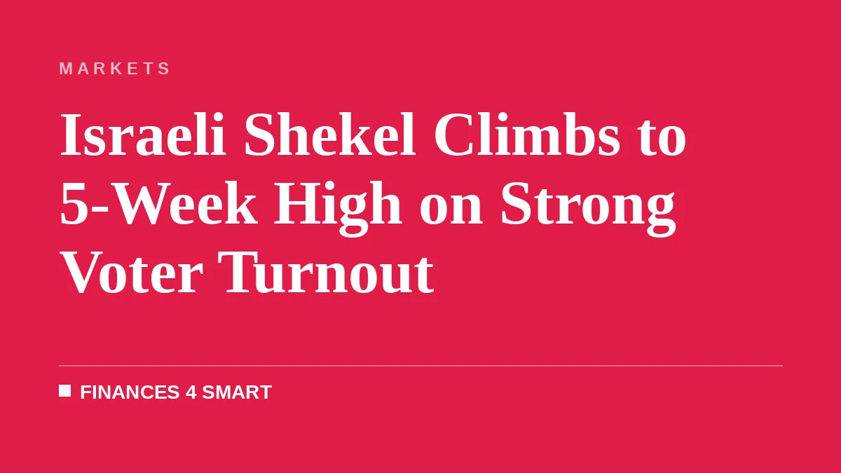 Israeli Shekel Climbs to 5-Week High on Strong Voter Turnout