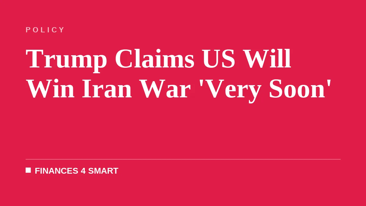 Trump Claims US Will Win Iran War 'Very Soon'