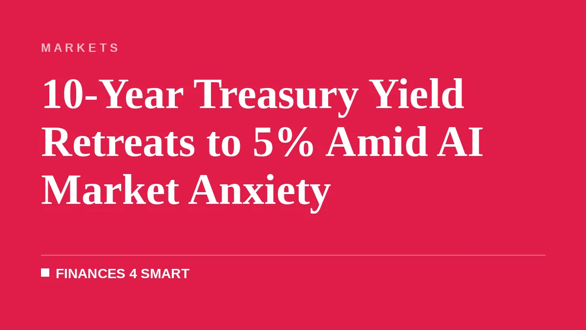 10-Year Treasury Yield Retreats to 5% Amid AI Market Anxiety