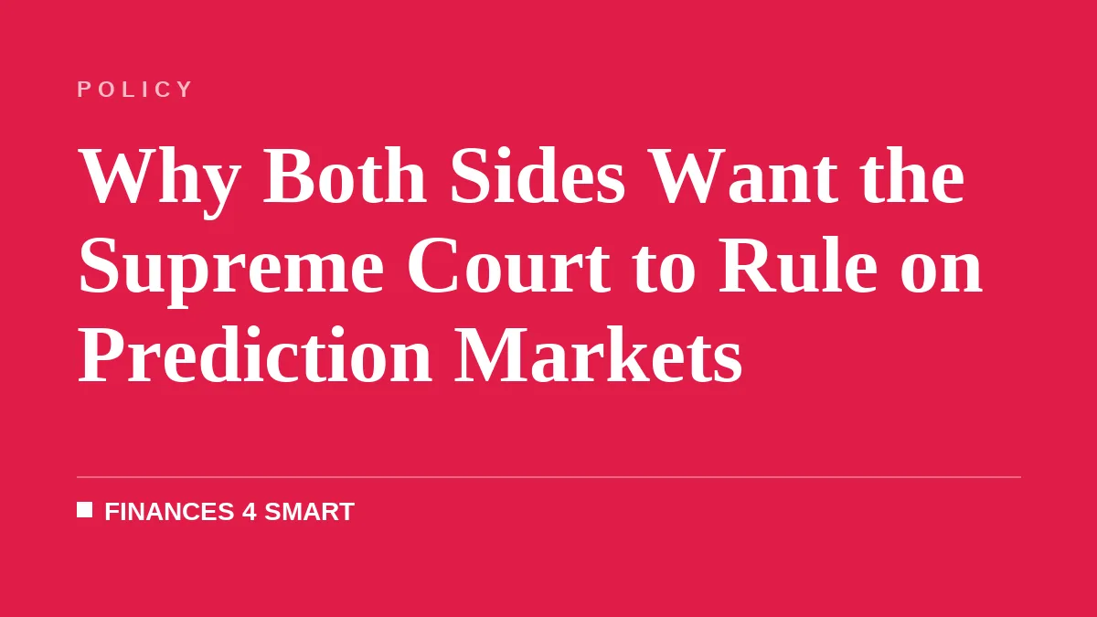 Why Both Sides Want the Supreme Court to Rule on Prediction Markets