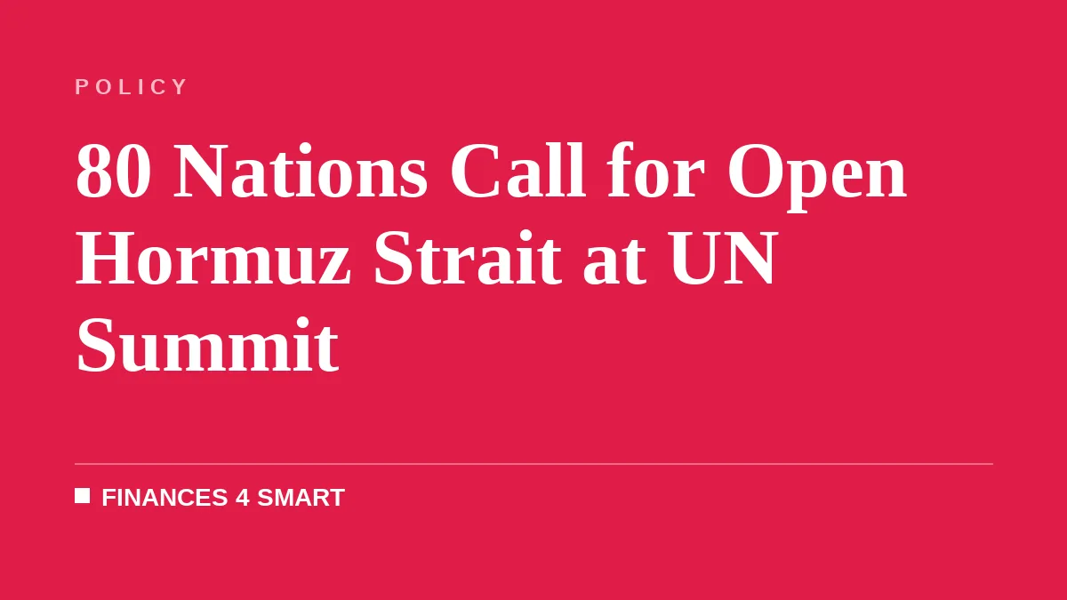 80 Nations Call for Open Hormuz Strait at UN Summit