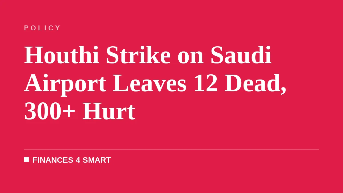 Houthi Strike on Saudi Airport Leaves 12 Dead, 300+ Hurt