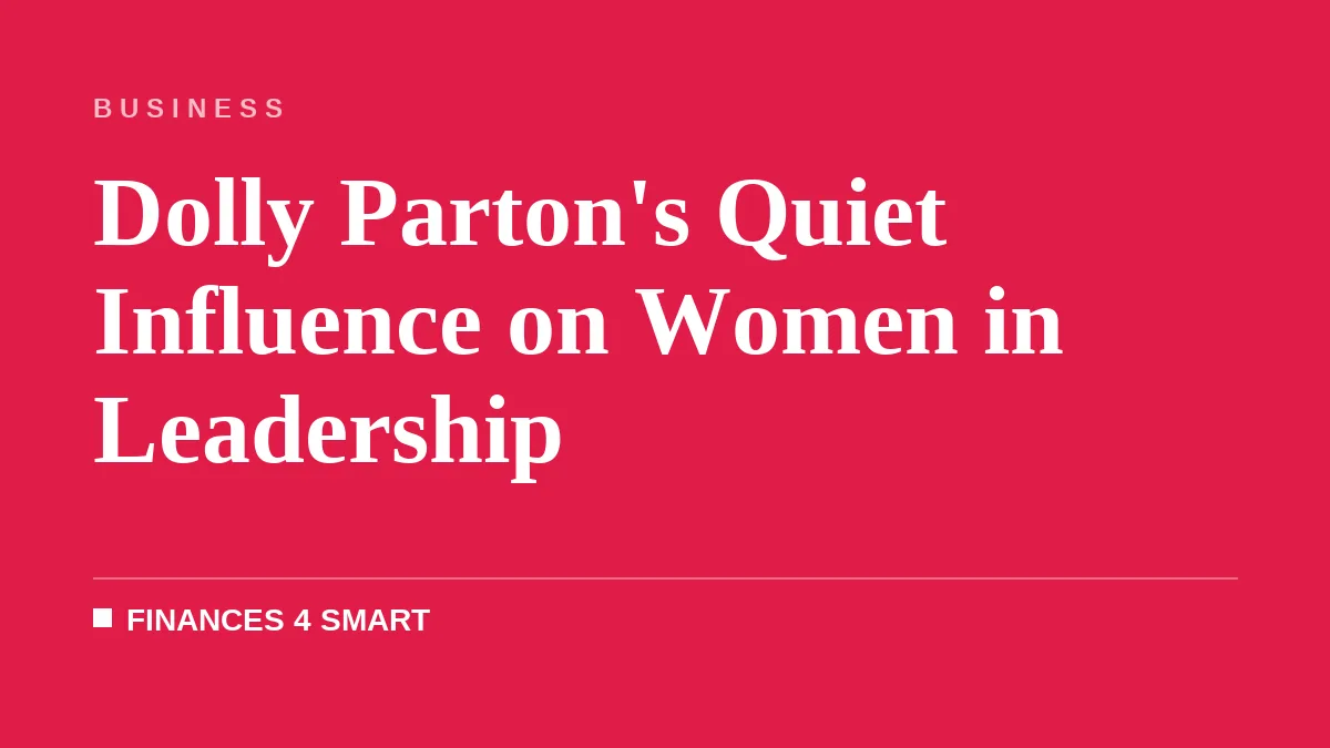 Dolly Parton's Quiet Influence on Women in Leadership