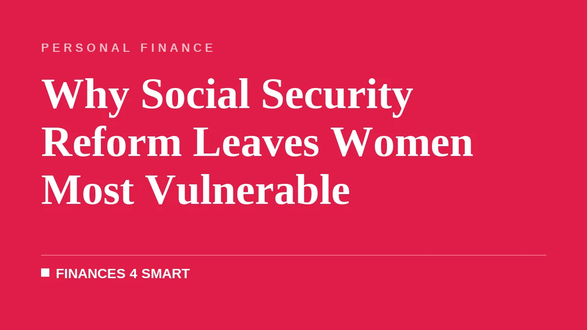 Why Social Security Reform Leaves Women Most Vulnerable