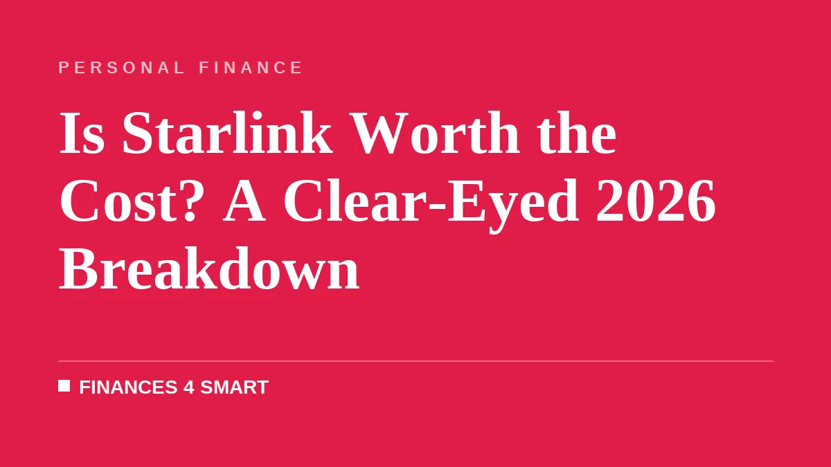Is Starlink Worth the Cost? A Clear-Eyed 2026 Breakdown