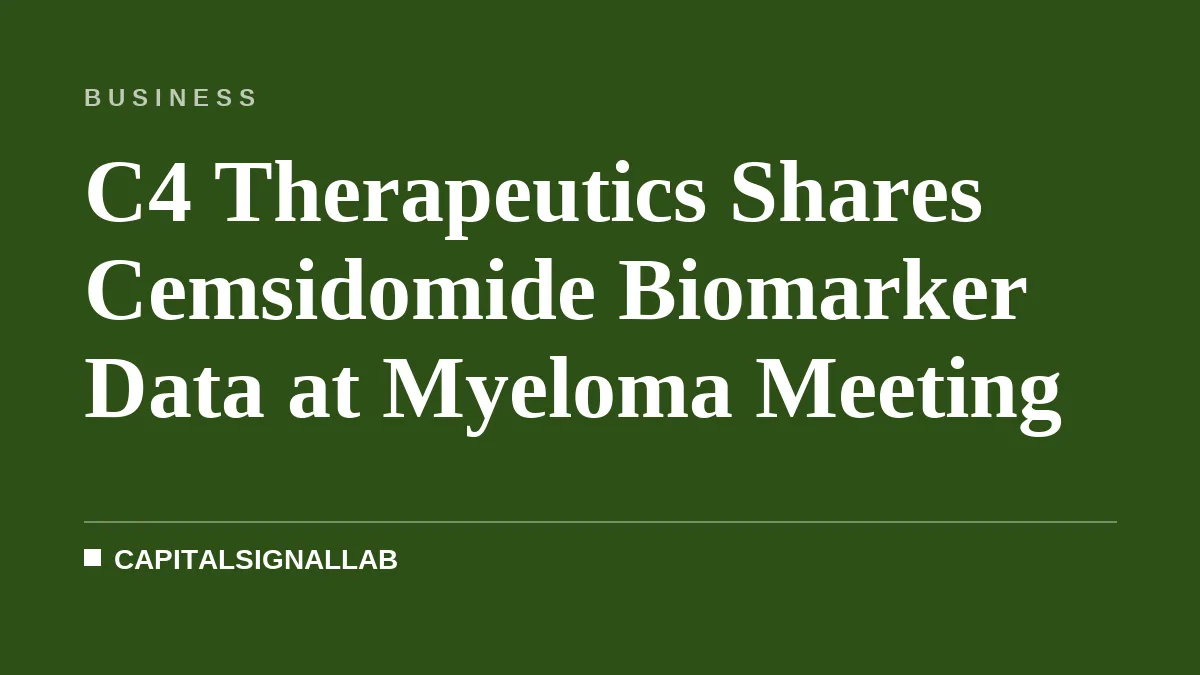 C4 Therapeutics Shares Cemsidomide Biomarker Data at Myeloma Meeting