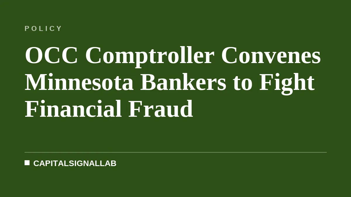 OCC Comptroller Convenes Minnesota Bankers to Fight Financial Fraud