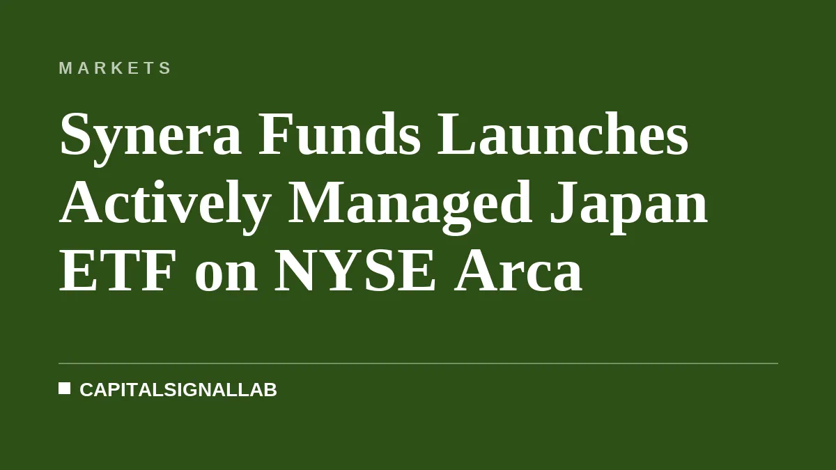 Synera Funds Launches Actively Managed Japan ETF on NYSE Arca