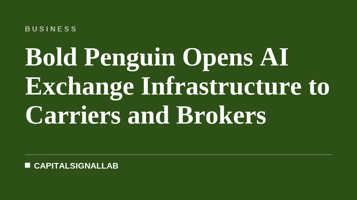 Bold Penguin Opens AI Exchange Infrastructure to Carriers and Brokers