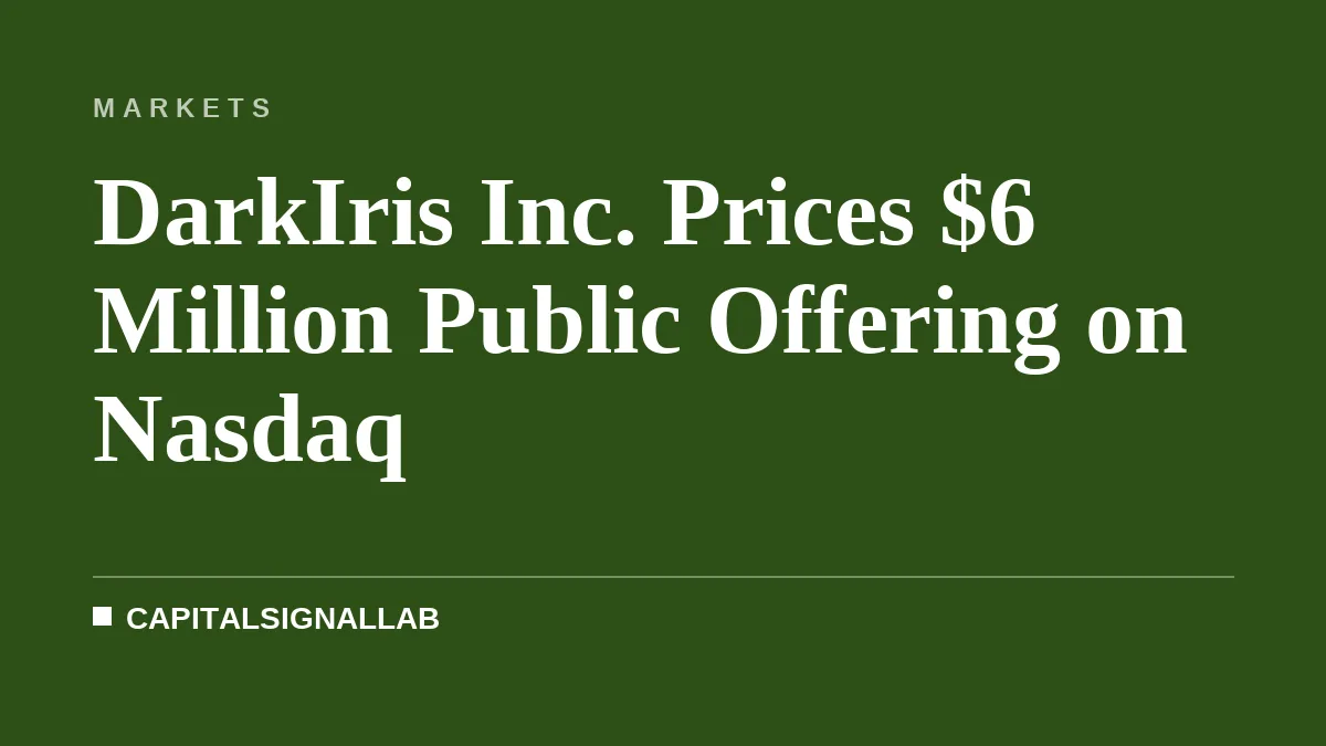 DarkIris Inc. Prices $6 Million Public Offering on Nasdaq