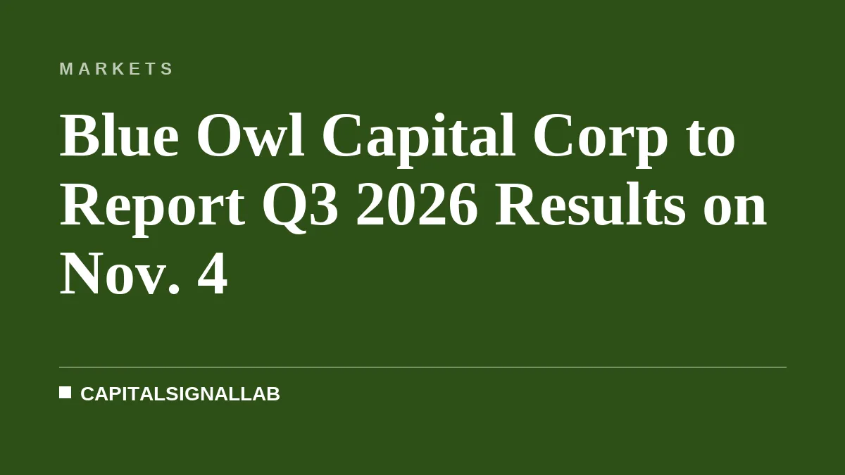 Blue Owl Capital Corp to Report Q3 2026 Results on Nov. 4