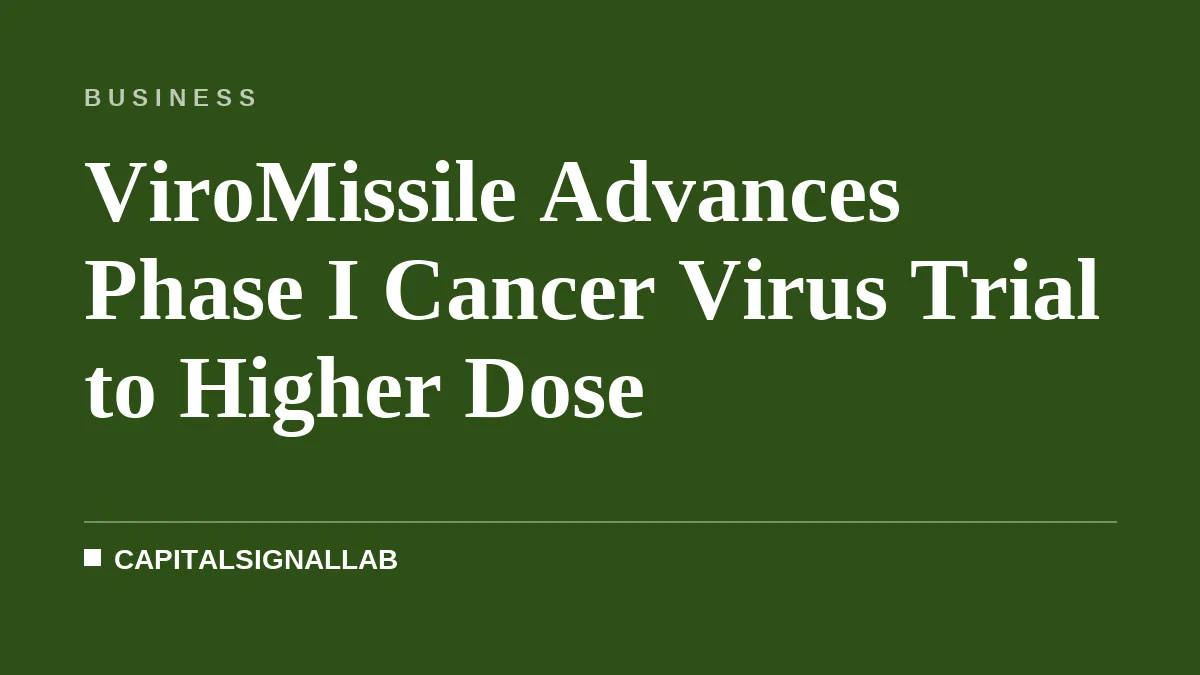 ViroMissile Advances Phase I Cancer Virus Trial to Higher Dose