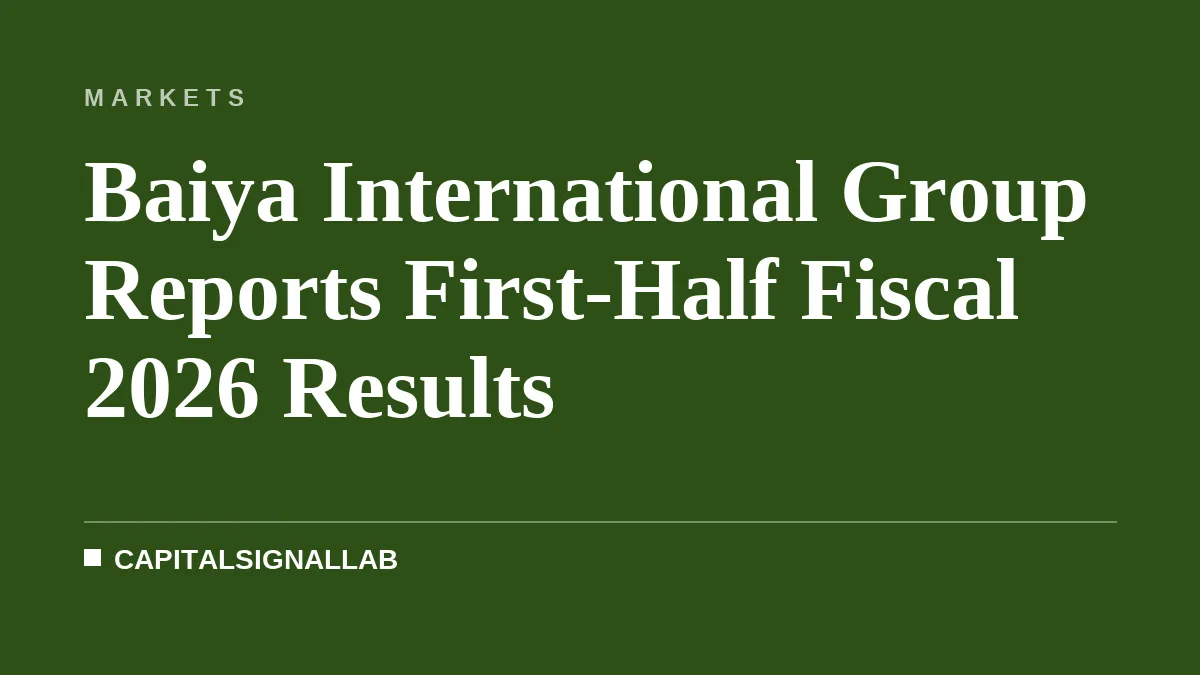Baiya International Group Reports First-Half Fiscal 2026 Results