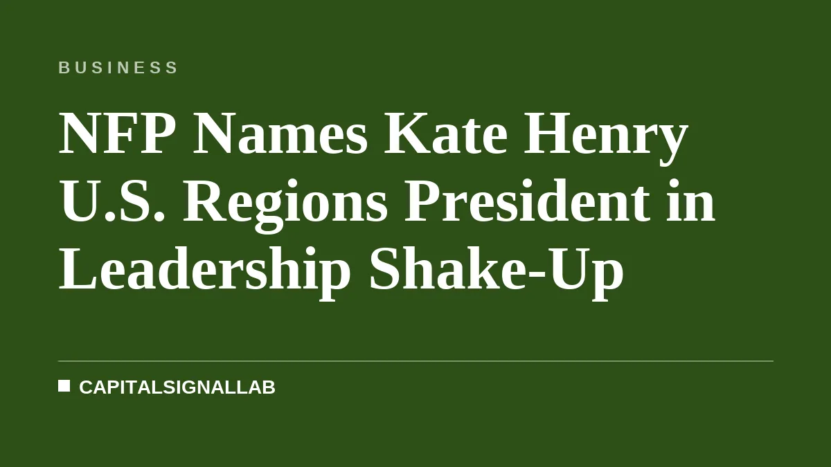 NFP Names Kate Henry U.S. Regions President in Leadership Shake-Up