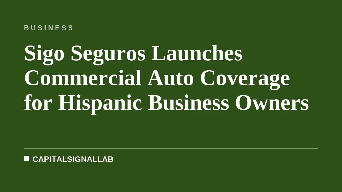 Sigo Seguros Launches Commercial Auto Coverage for Hispanic Business Owners
