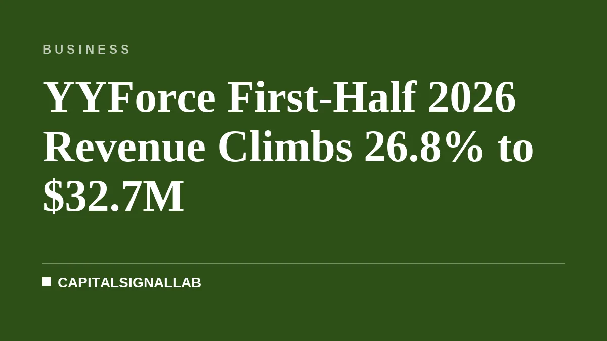 YYForce First-Half 2026 Revenue Climbs 26.8% to $32.7M