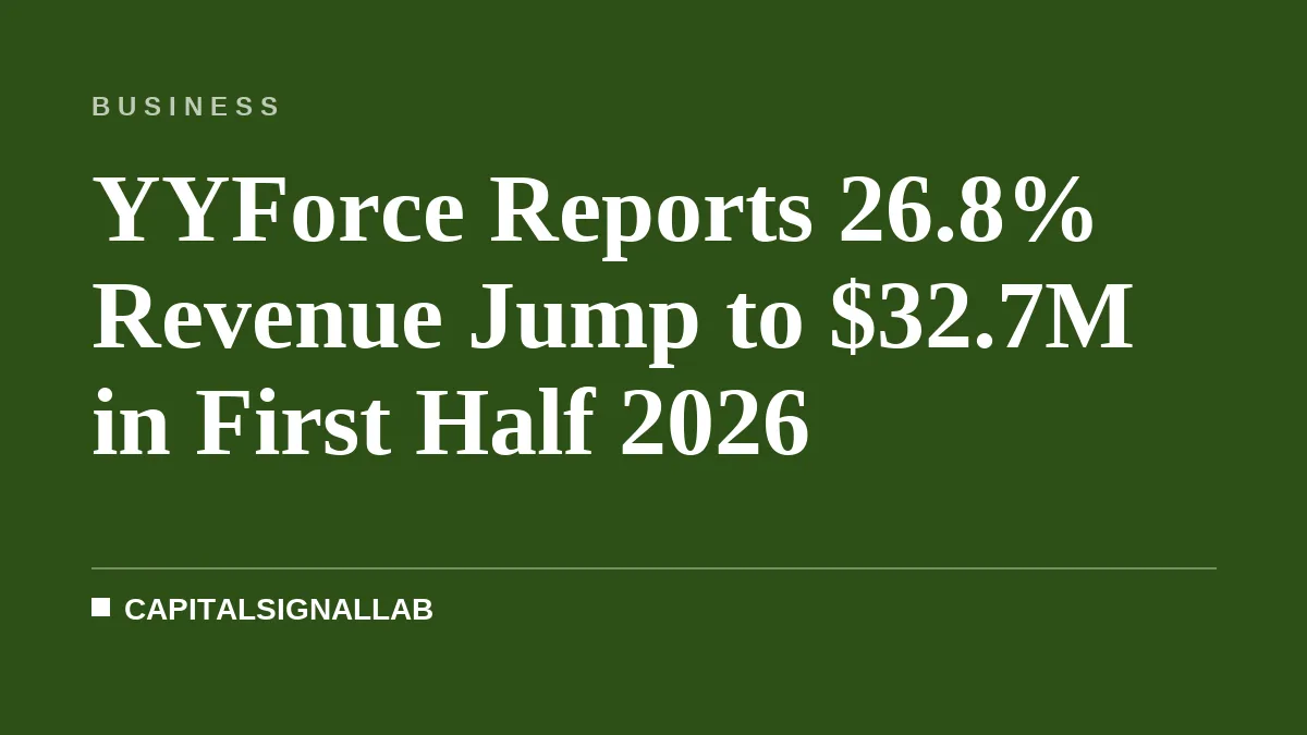 YYForce Reports 26.8% Revenue Jump to $32.7M in First Half 2026