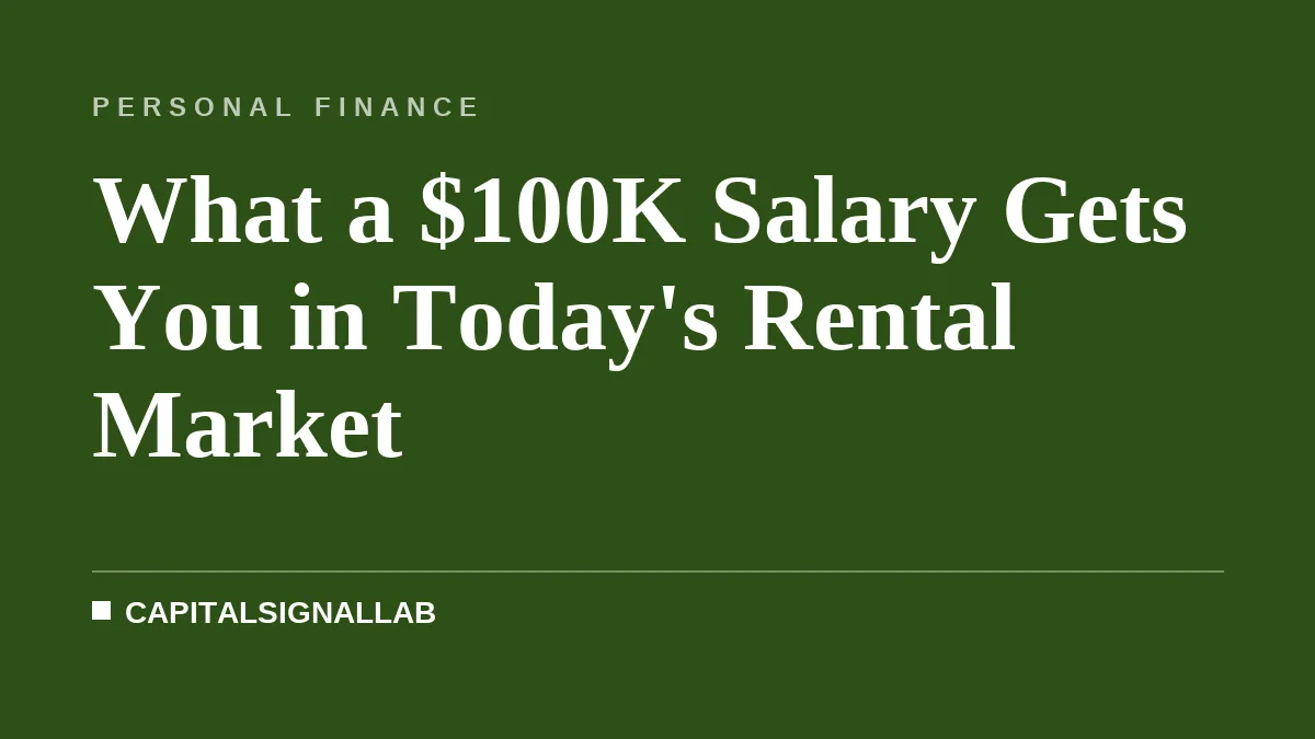 What a $100K Salary Gets You in Today's Rental Market