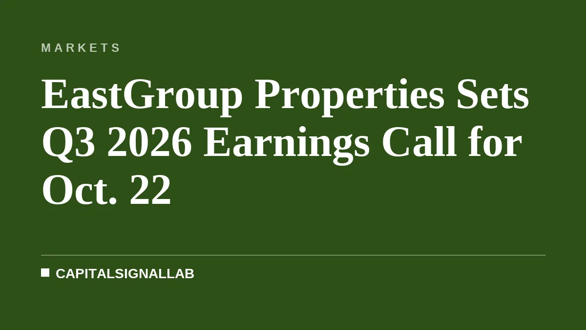 EastGroup Properties Sets Q3 2026 Earnings Call for Oct. 22