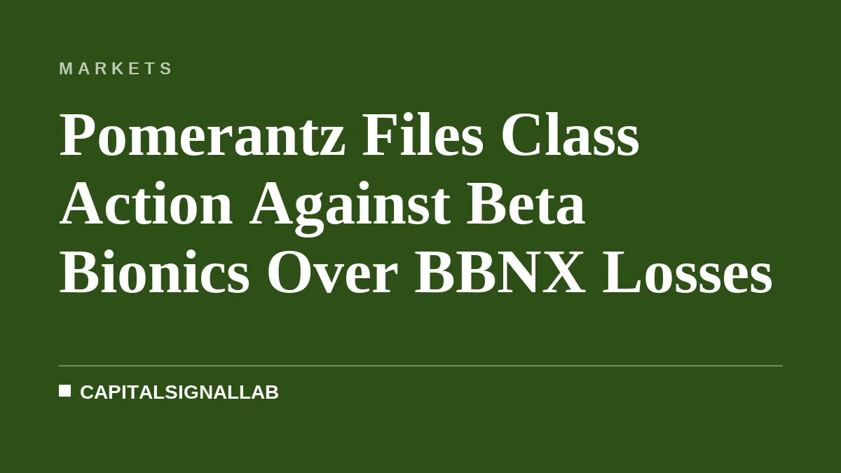 Pomerantz Files Class Action Against Beta Bionics Over BBNX Losses