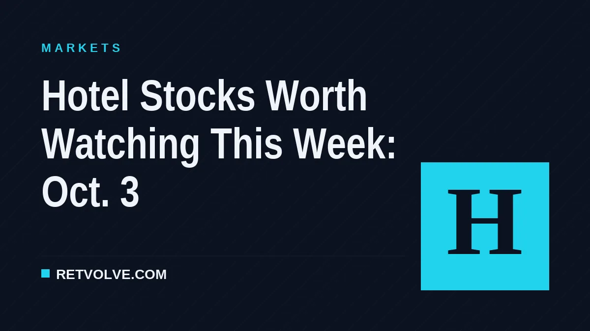 Hotel Stocks Worth Watching This Week: Oct. 3