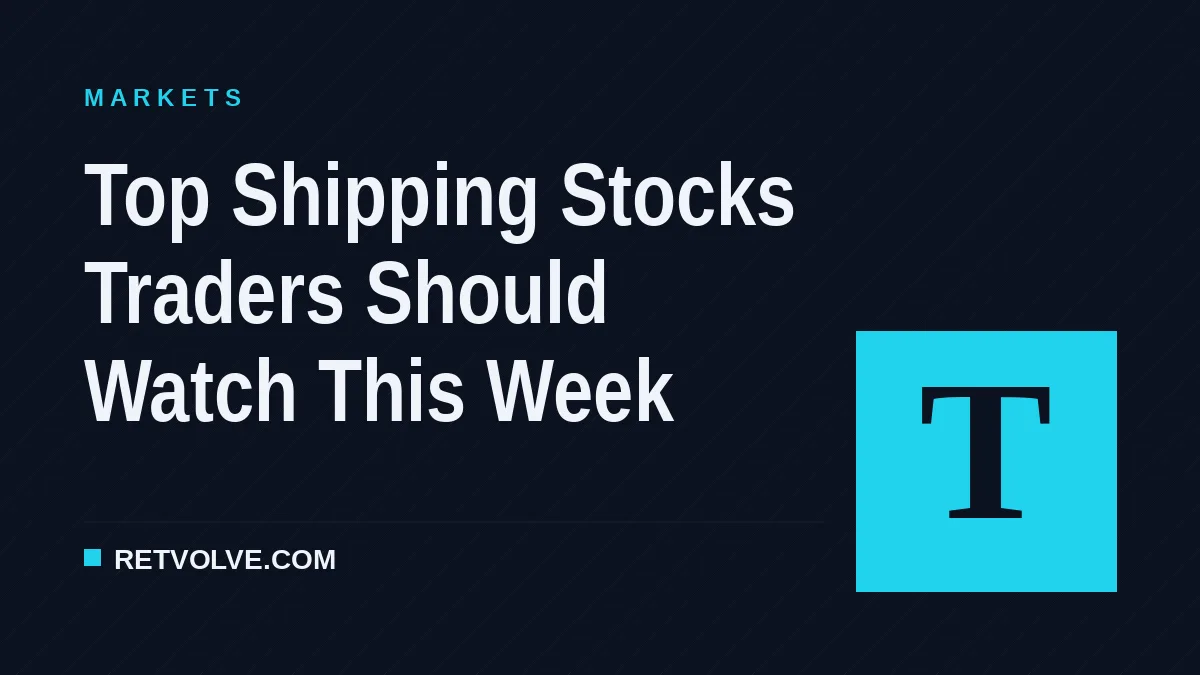 Top Shipping Stocks Traders Should Watch This Week