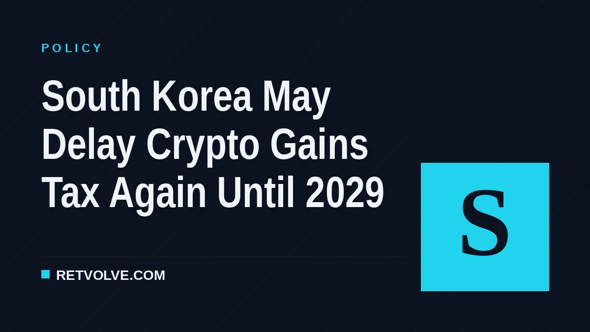 South Korea May Delay Crypto Gains Tax Again Until 2029